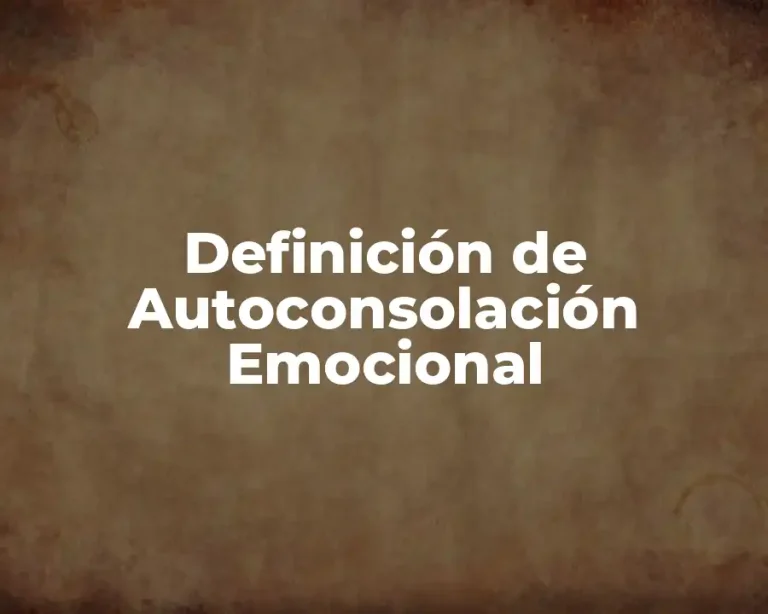 Definición de Autoconsolación Emocional