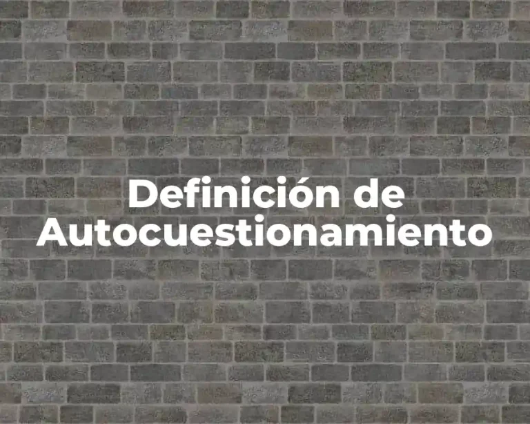 Definición de Autocuestionamiento