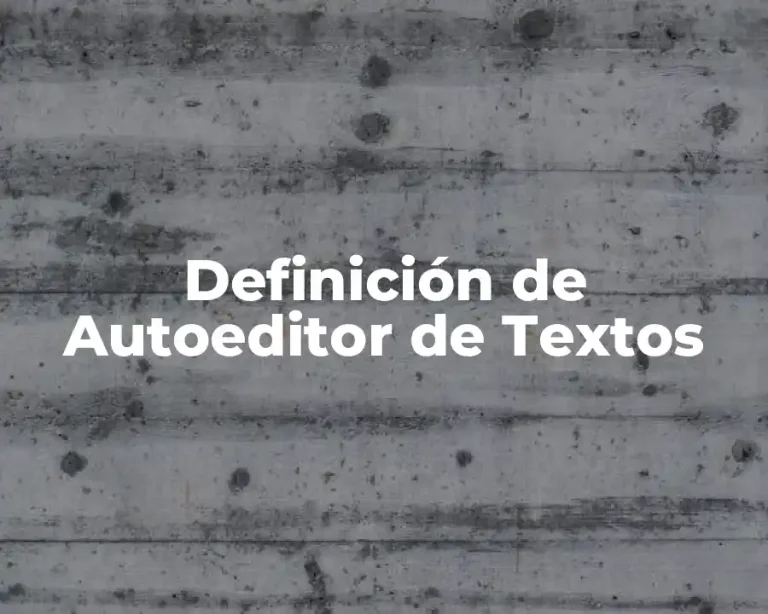Definición de Autoeditor de Textos