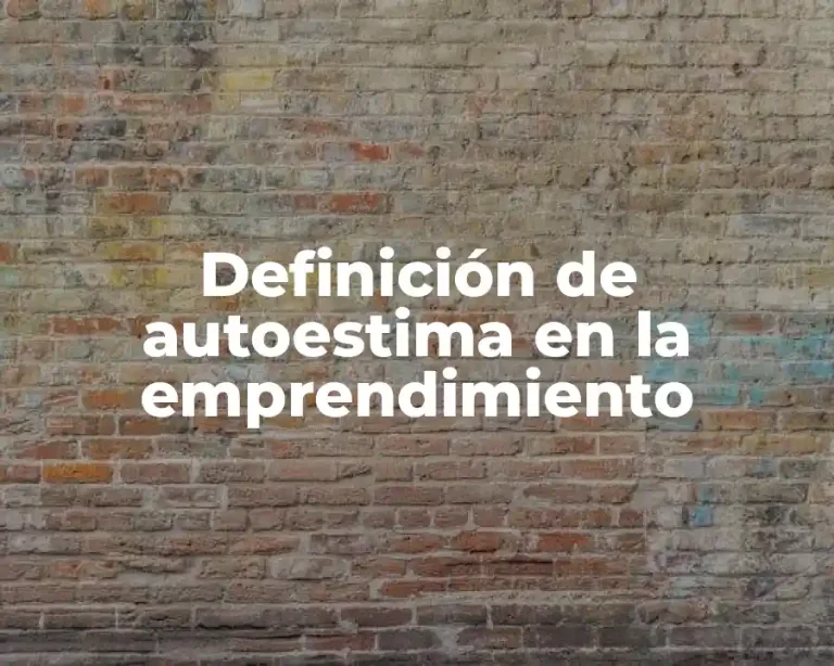Definición de autoestima en la emprendimiento