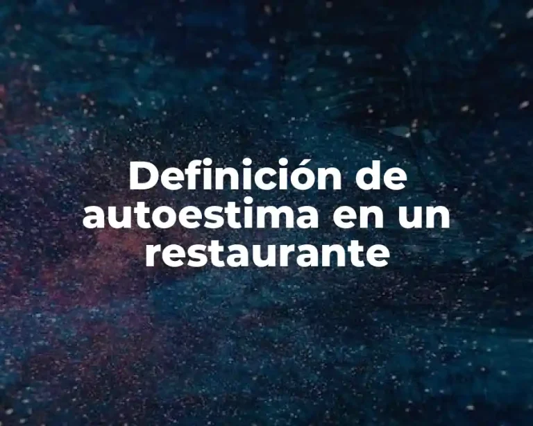 Definición de autoestima en un restaurante