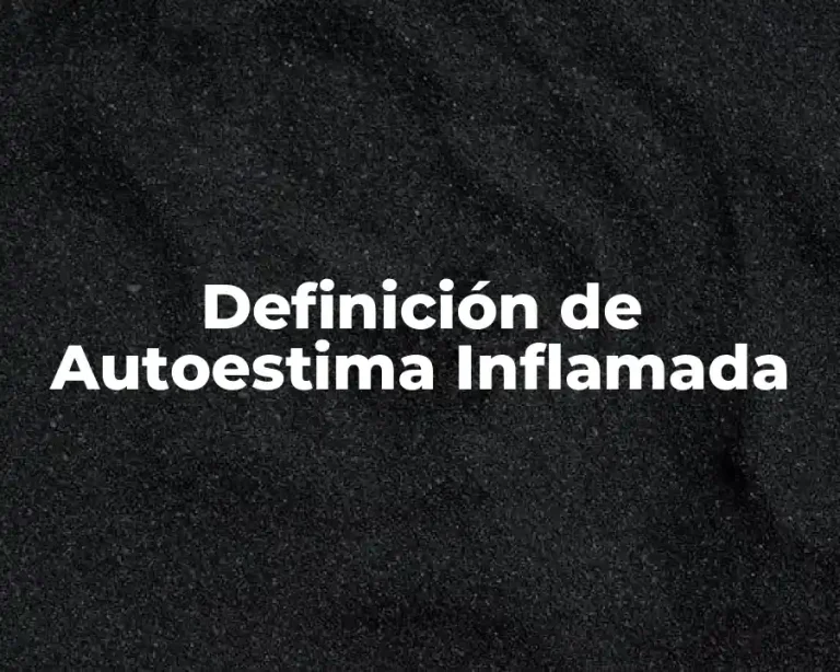 Definición de Autoestima Inflamada