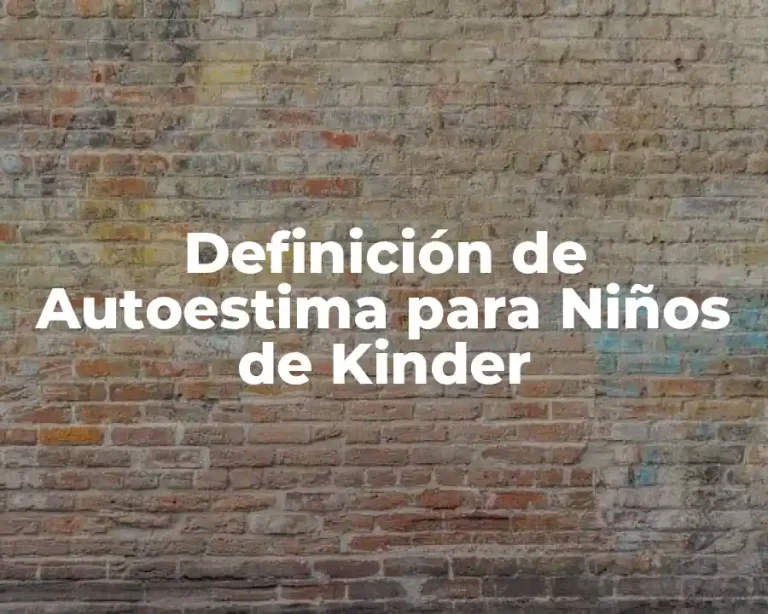 Definición de Autoestima para Niños de Kinder