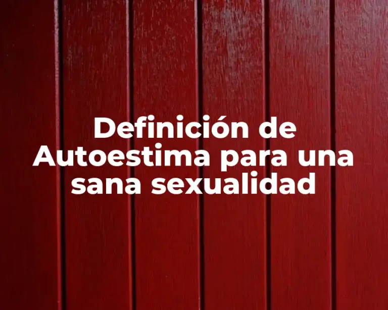 Definición de Autoestima para una sana sexualidad