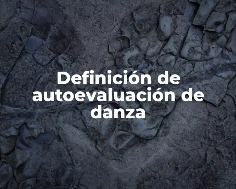 Definición de autoevaluación de danza