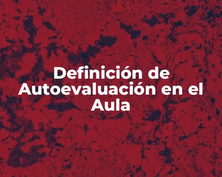 Definición de Autoevaluación en el Aula