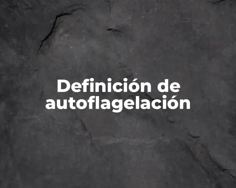 Definición de autoflagelación