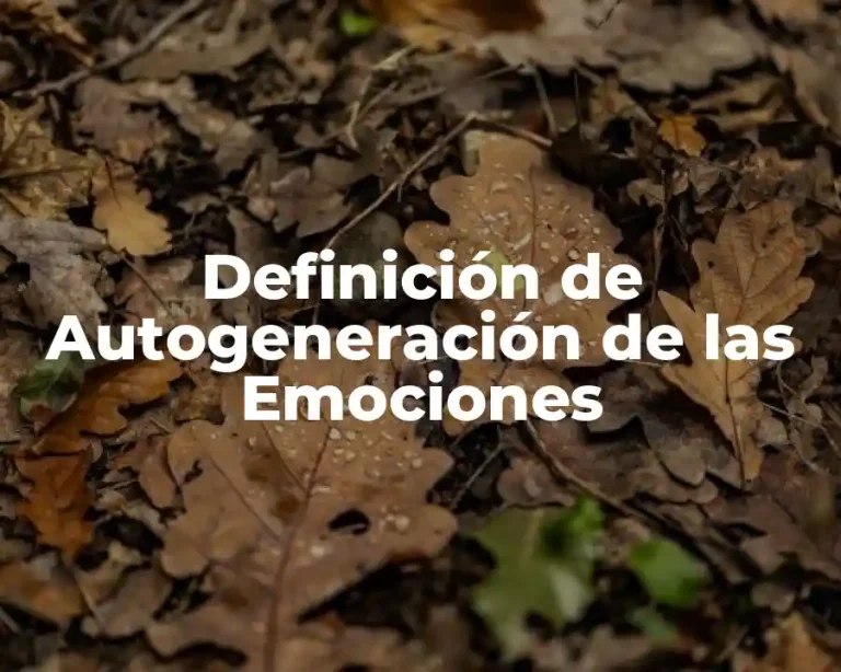 Definición de Autogeneración de las Emociones