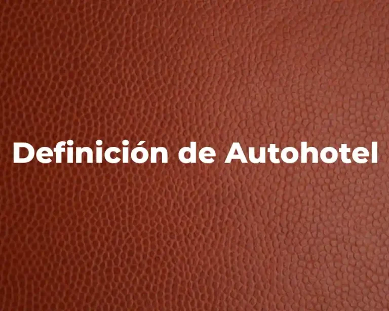 Definición de Autohotel