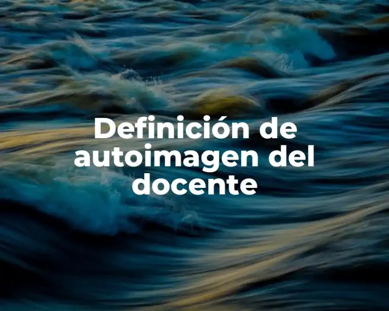 Definición de autoimagen del docente