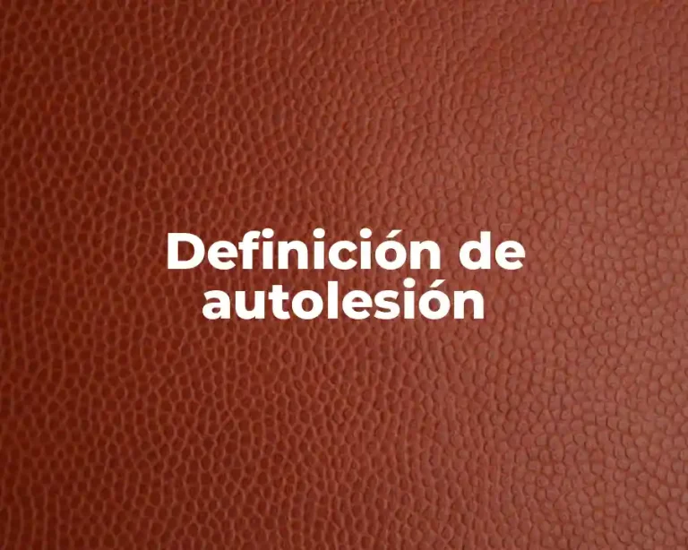 Definición de autolesión