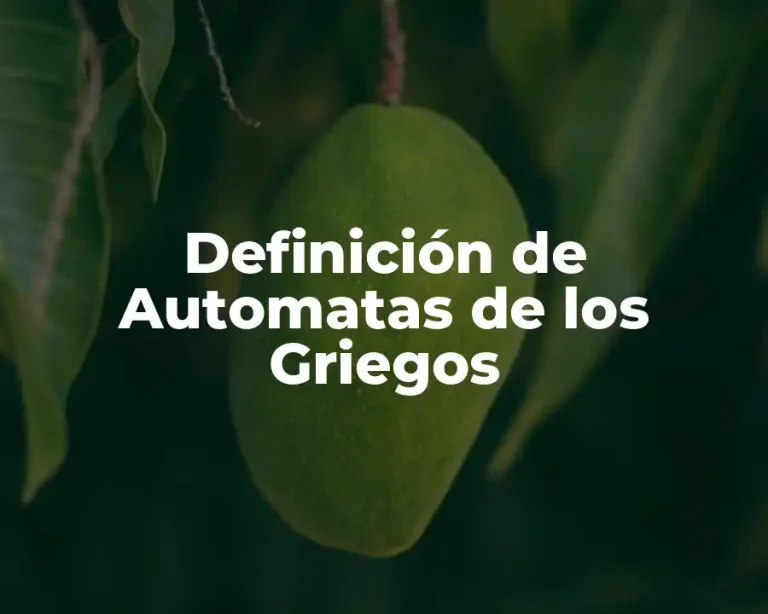 Definición de Automatas de los Griegos