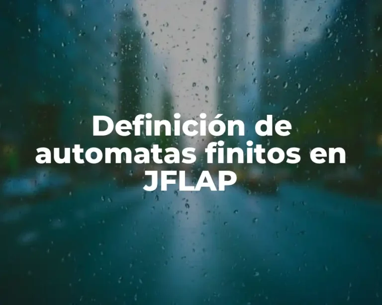 Definición de automatas finitos en JFLAP
