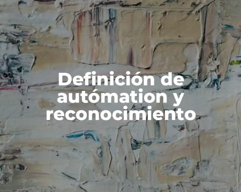 Definición de autómation y reconocimiento