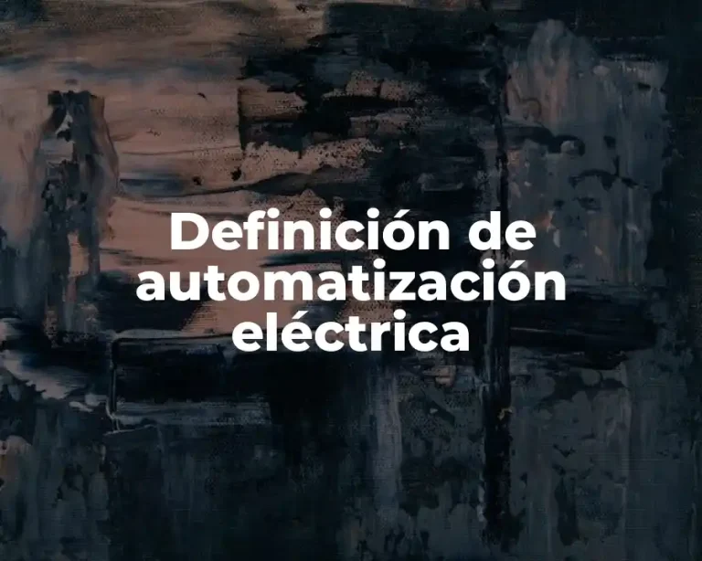 Definición de automatización eléctrica