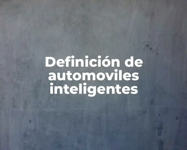 Definición de automoviles inteligentes