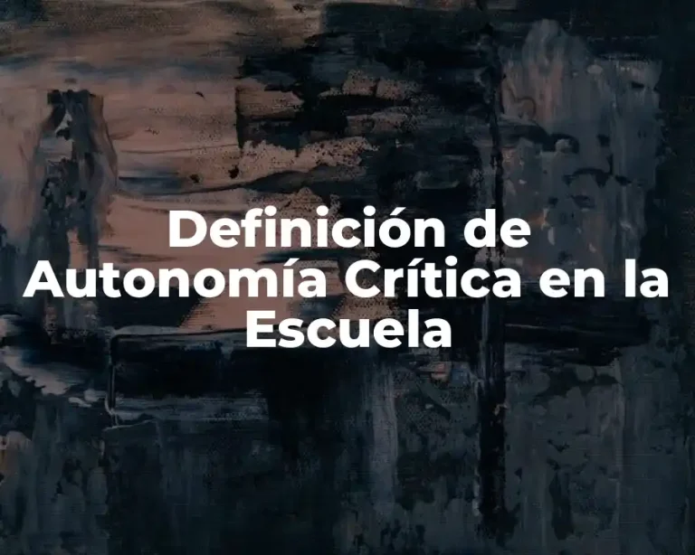 Definición de Autonomía Crítica en la Escuela