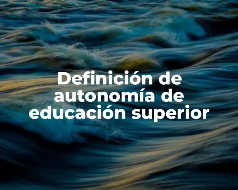 Definición de autonomía de educación superior