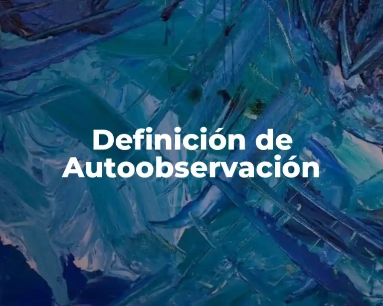 Definición de Autoobservación