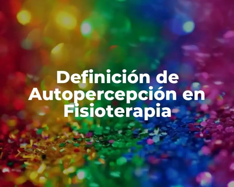 Definición de Autopercepción en Fisioterapia