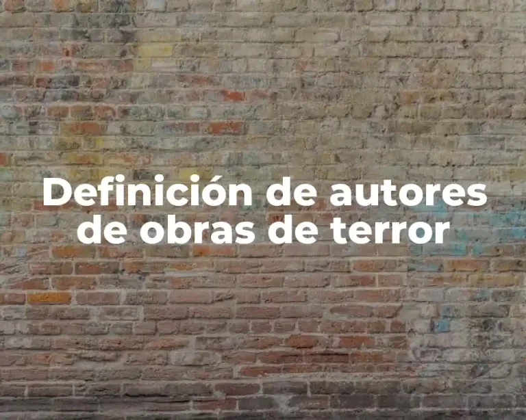 Definición de autores de obras de terror