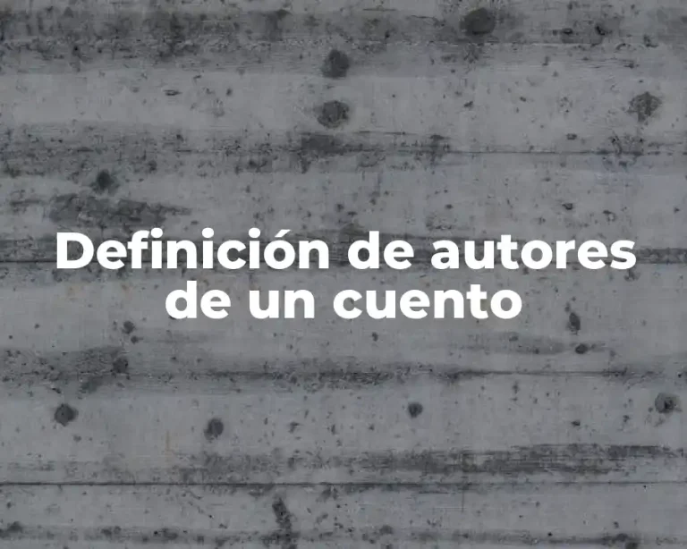 Definición de autores de un cuento