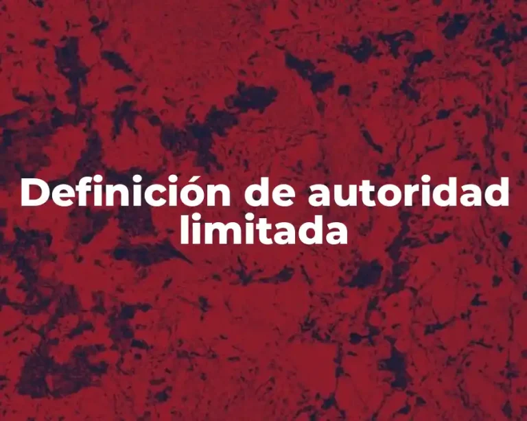 Definición de autoridad limitada