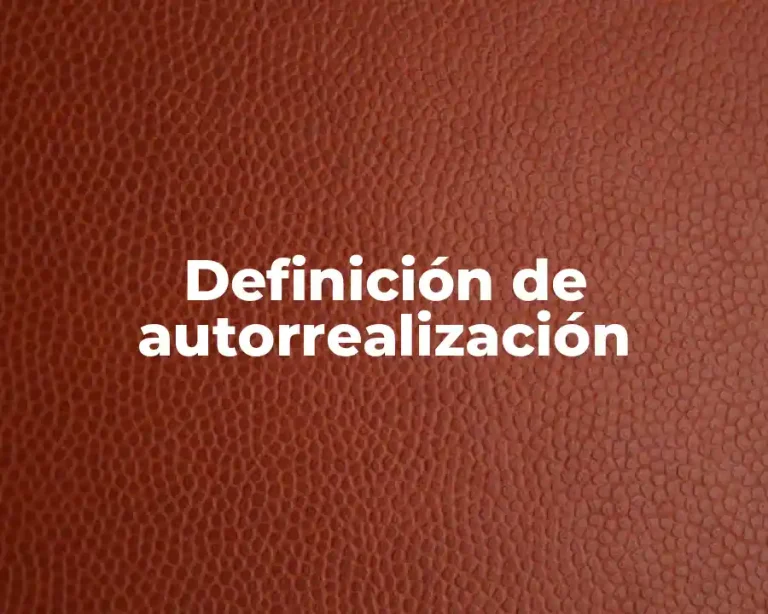 Definición de autorrealización