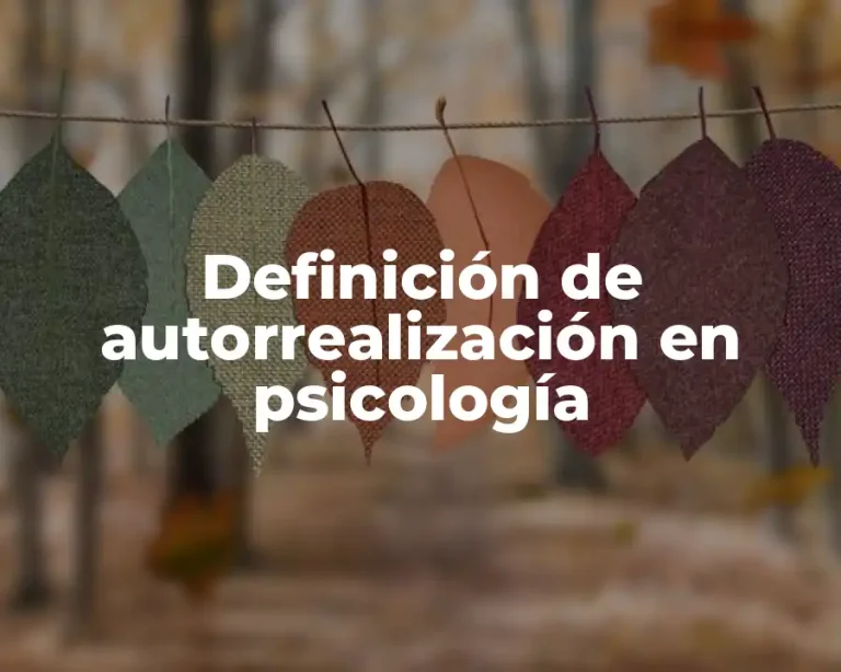 Definición de autorrealización en psicología