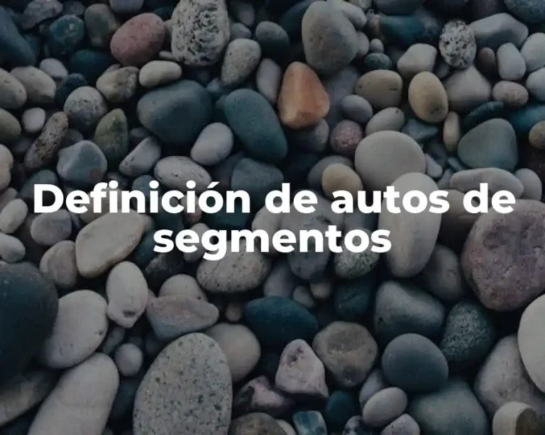Definición de autos de segmentos