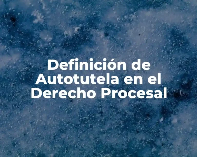 Definición de Autotutela en el Derecho Procesal