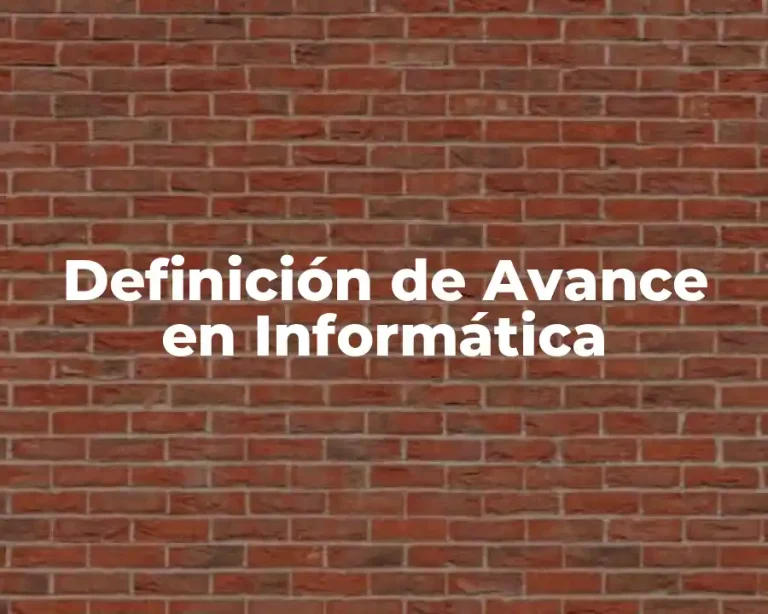 Definición de Avance en Informática