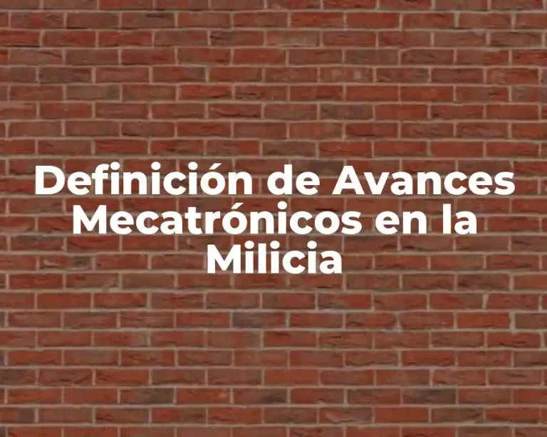 Definición de Avances Mecatrónicos en la Milicia