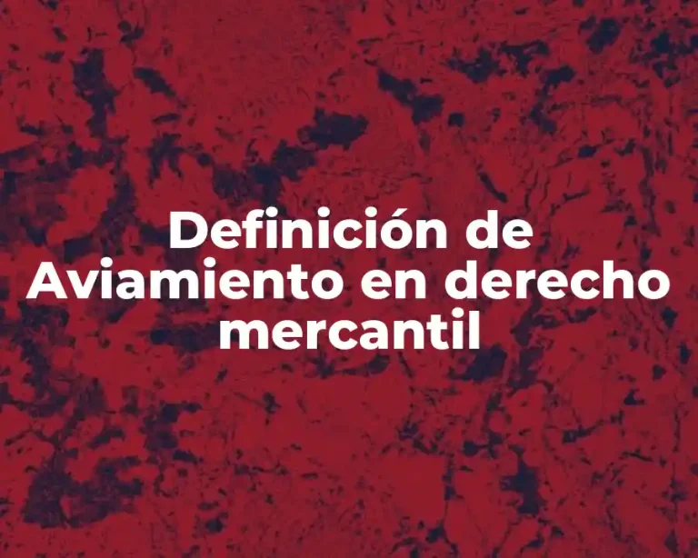 Definición de Aviamiento en derecho mercantil