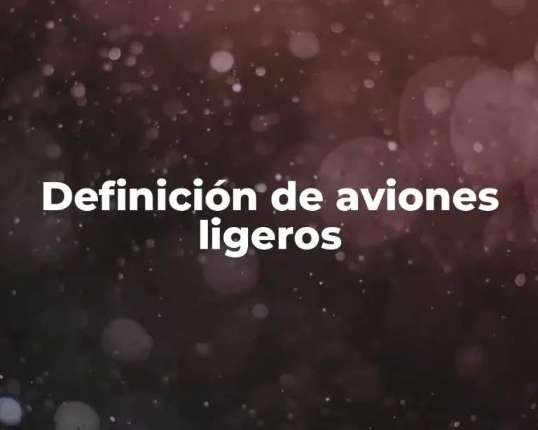 Definición de aviones ligeros