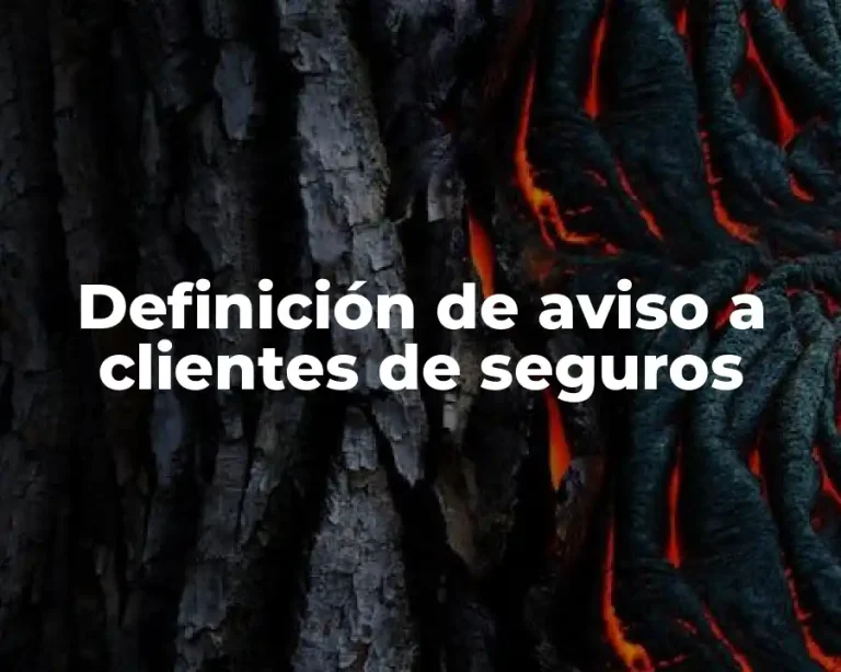 Definición de aviso a clientes de seguros