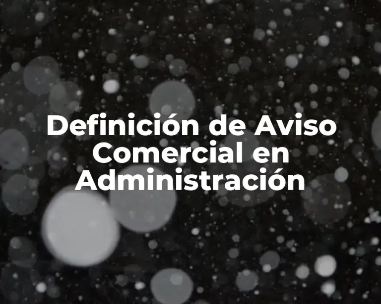 Definición de Aviso Comercial en Administración