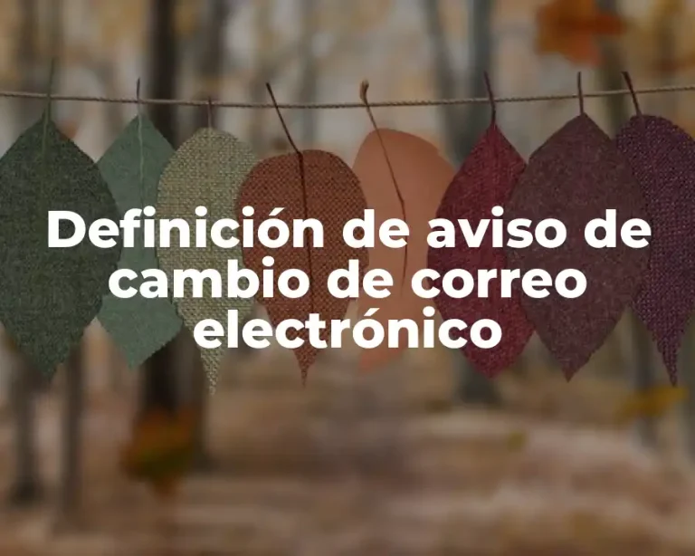 Definición de aviso de cambio de correo electrónico