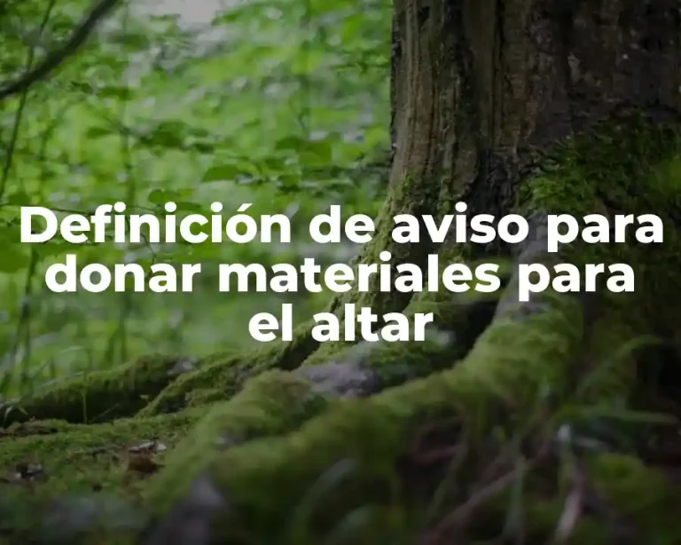 Definición de aviso para donar materiales para el altar