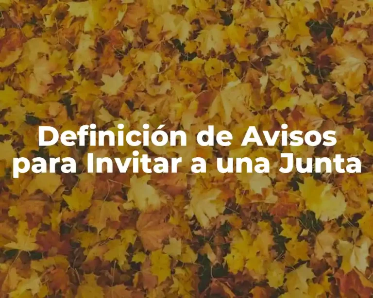 Definición de Avisos para Invitar a una Junta