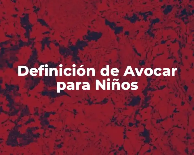 Definición de Avocar para Niños