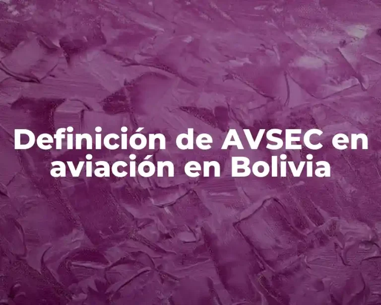 Definición de AVSEC en aviación en Bolivia