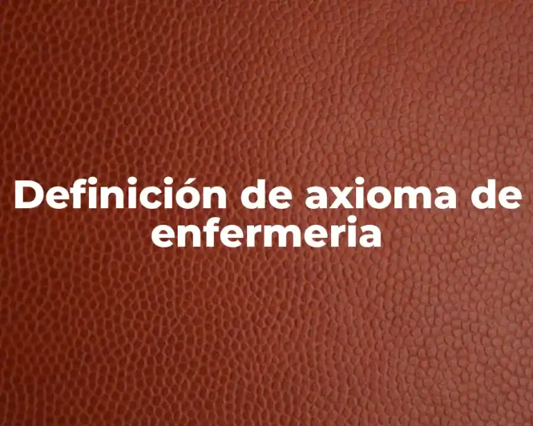Definición de axioma de enfermeria