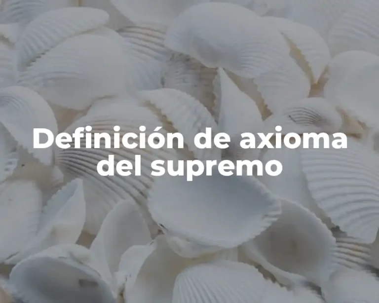 Definición de axioma del supremo
