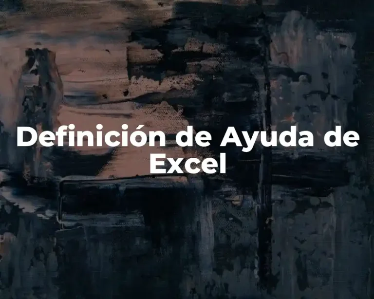 Definición de Ayuda de Excel
