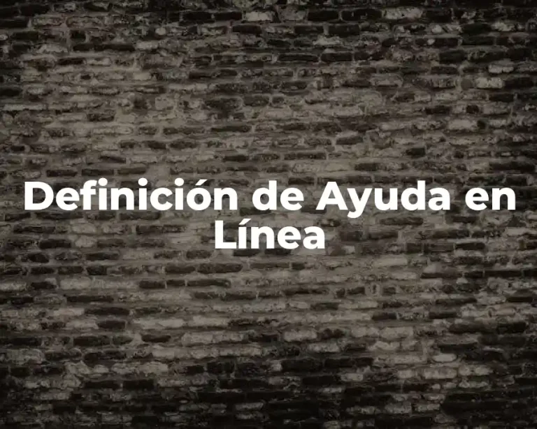 Definición de Ayuda en Línea