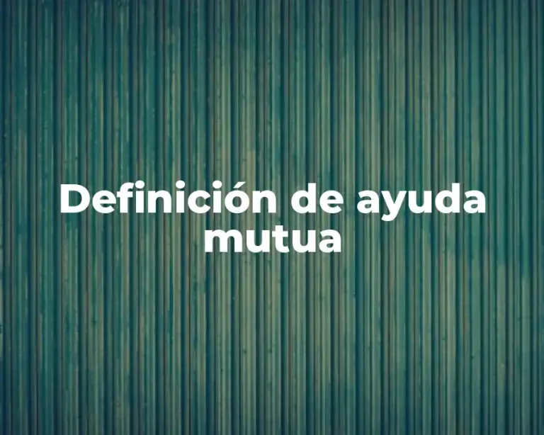 Definición de ayuda mutua