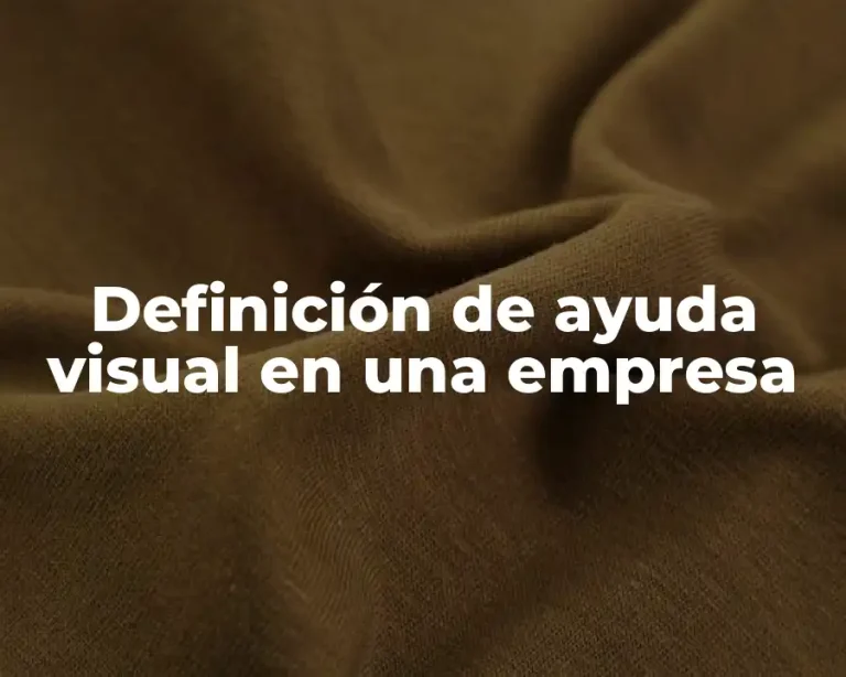 Definición de ayuda visual en una empresa