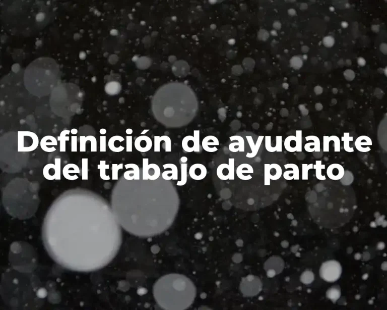 Definición de ayudante del trabajo de parto