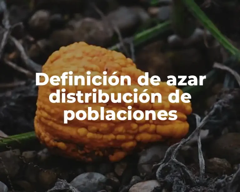 Definición de azar distribución de poblaciones